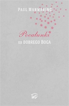 Pocałunki od DOBREGO BOGA
