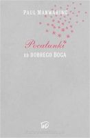 Pocałunki od DOBREGO BOGA