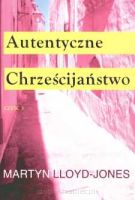 Autentyczne Chrześcijaństwo cz. 3
