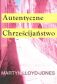 Autentyczne Chrześcijaństwo cz. 3