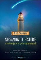 Niesamowite historie o zmieniających życie wydarzeniach