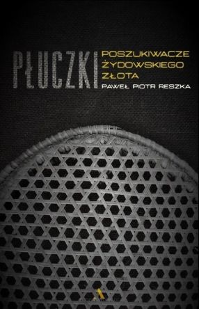Płuczki W poszukiwaniu żydowskiego złota