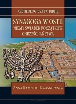 Synagoga w Ostii. Niemy świadek początków...